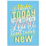 MAKE TODAY THE DAY TO...INSPIIRE POSTER