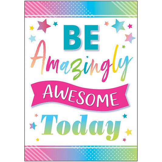 BE AMAZINGLY AWESOME TODAY POSTER