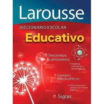 DICCIONARIO ESCOLAR EDUCATIVO LAROUSSE