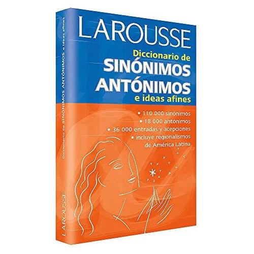 DICCIONARIO DE SINÓNIMOS Y ANTÓNIMOS LAROUSSE