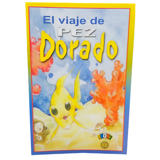 CUENTO EL VIAJE DE PEZ DORAD 6" X 9"