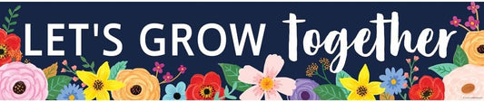 Wildflowers Let's Grow Together Banner