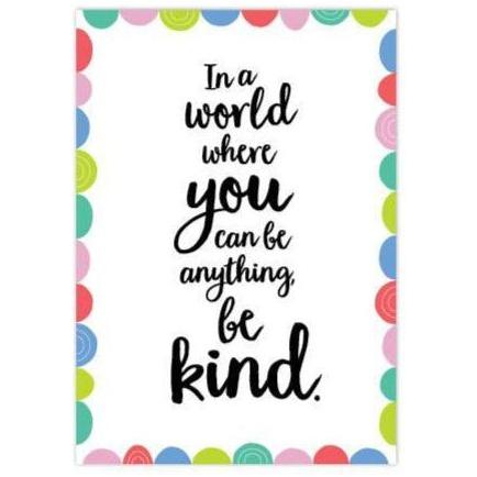 IN A WORLD WHERE YOU CAN BE ANYTHING POSTER