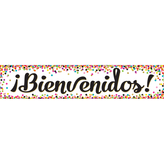 CONFETTI BIENVENIDOS BANNER 8X39''