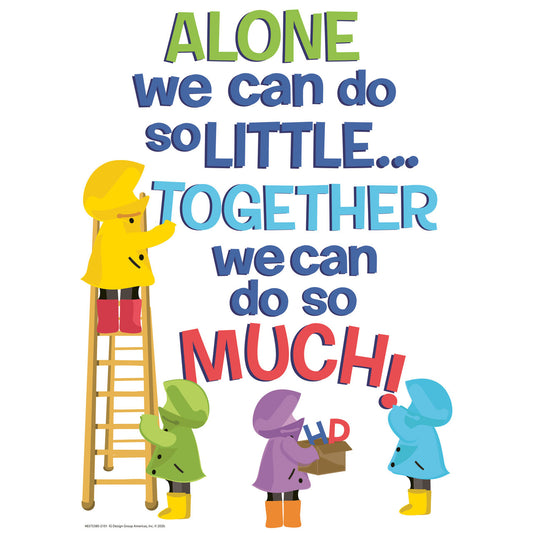 A TEACHABLE TOWN ALONE WE CAN DO SO LITTLE POSTER