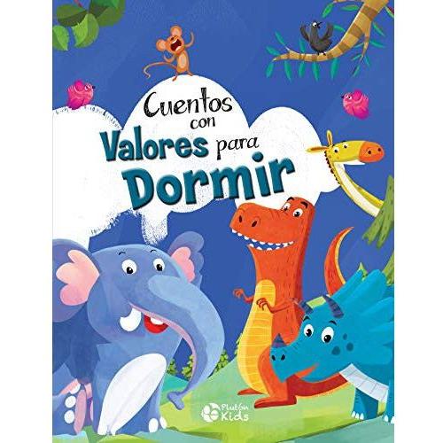CUENTOS CON VALORES PARA DORMIR