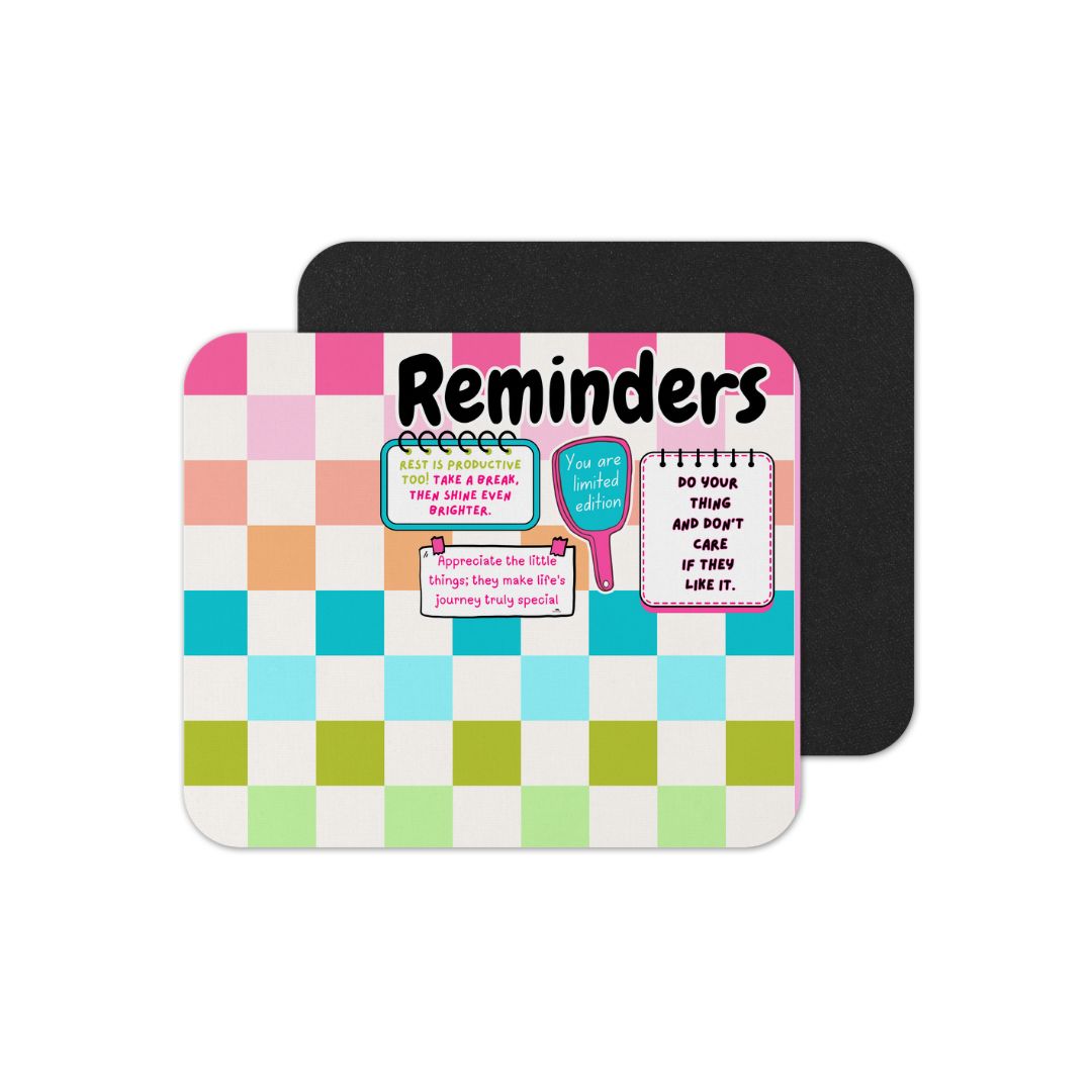 Reminder Mouse Pad