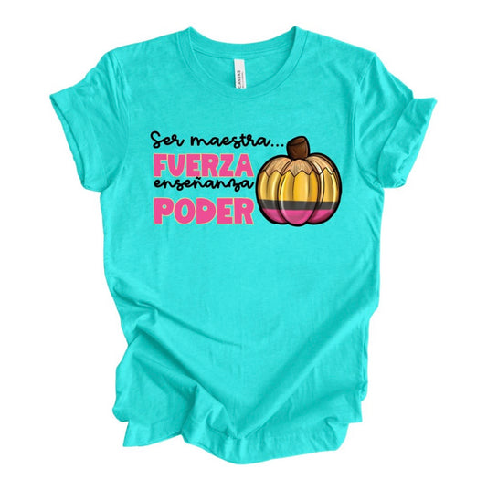 Ser maestra Fuerza, enseñanza, poder