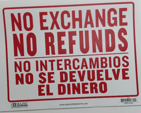 NO REFUNDS SIGN 12X16"