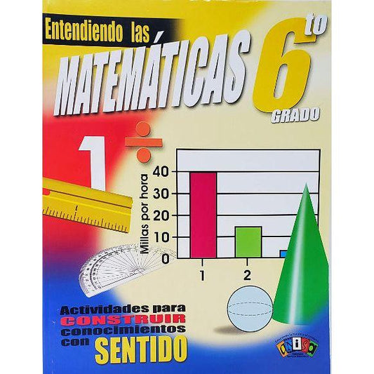 ENTENDIENDO LAS MATEMATICAS 6 GRADO