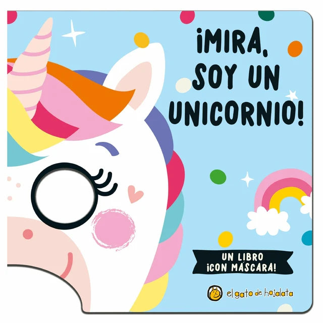 Mira soy un Unicornio | Máscaras Fantásticas
