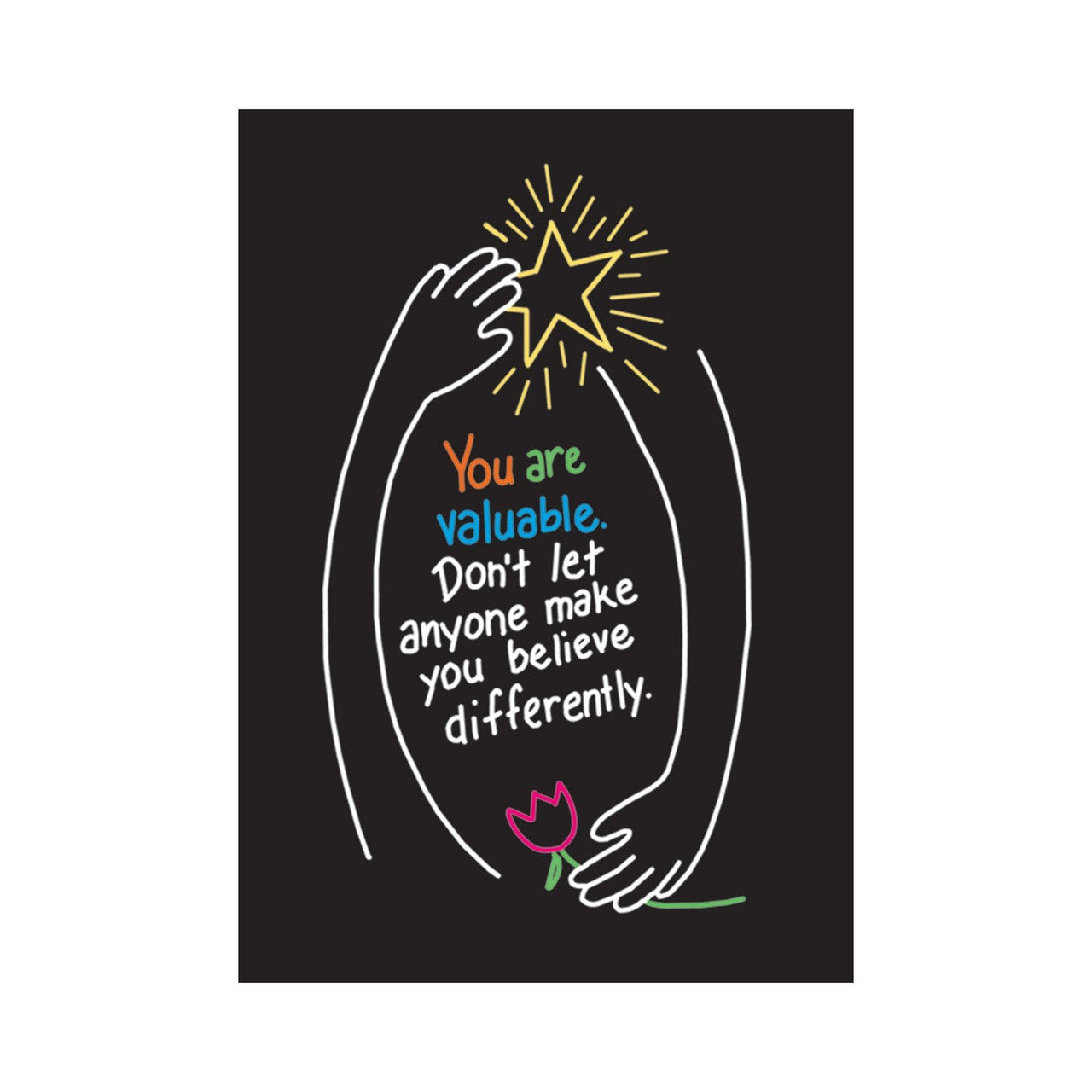 CARTEL MENSAJE YOU ARE VALUABLE
