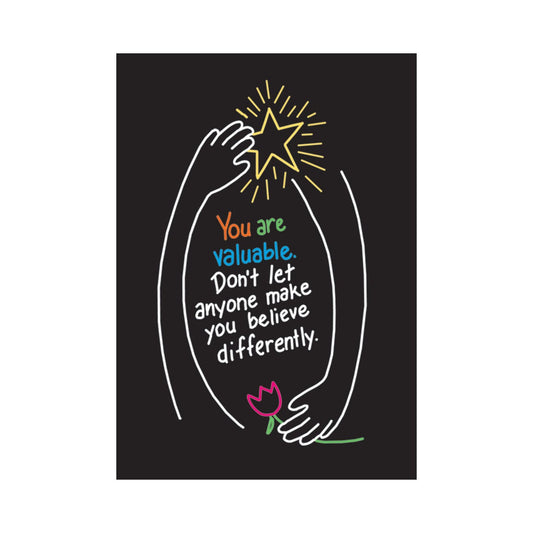 CARTEL MENSAJE YOU ARE VALUABLE