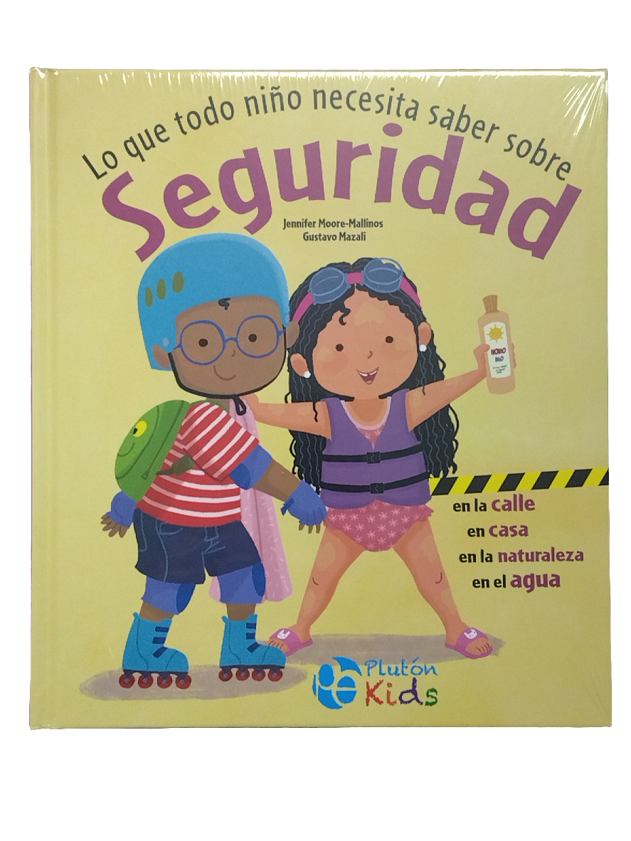 LO QUE TODO NINO NECESITA SABER SOBRE SEGURIDAD