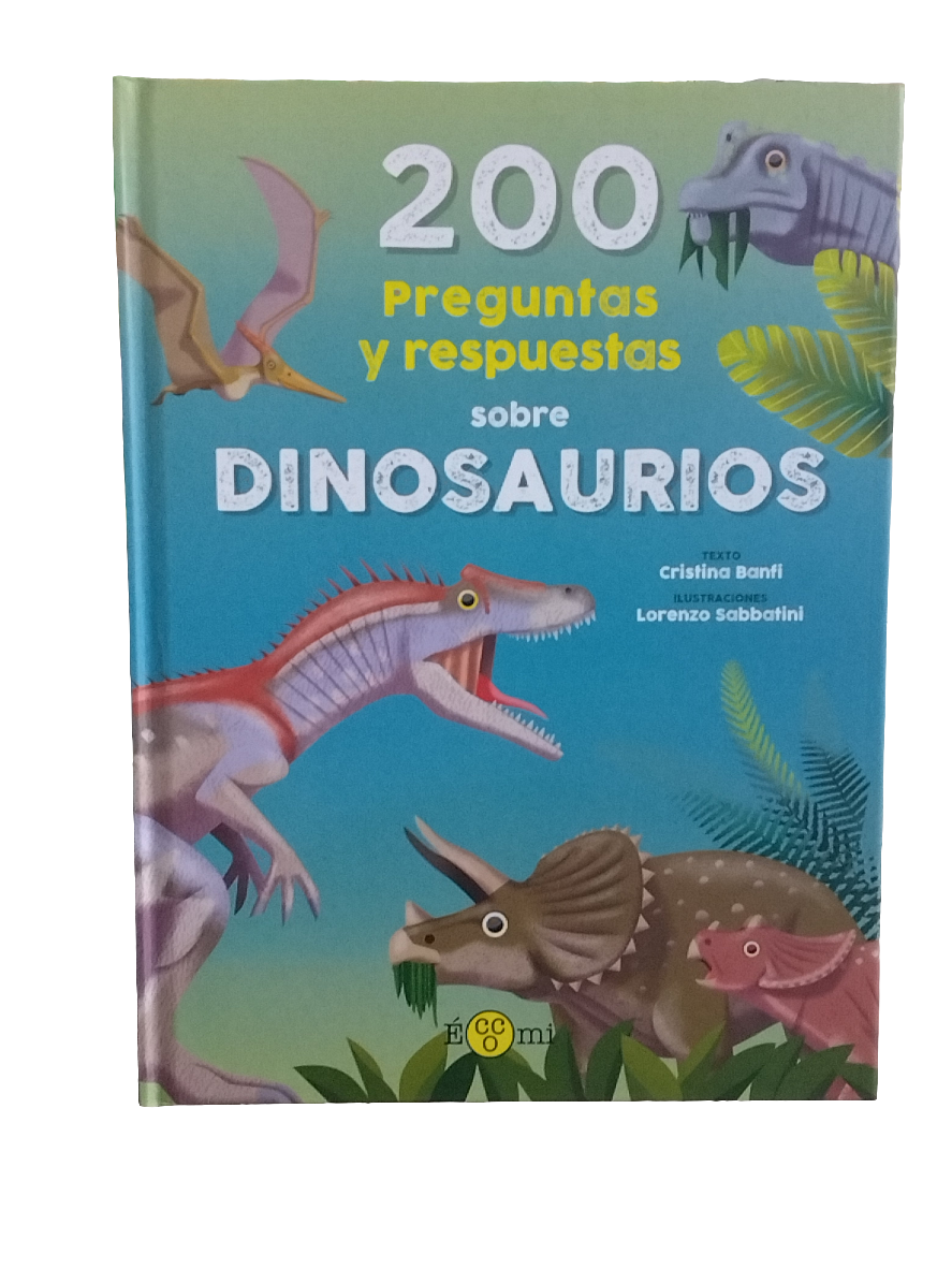 200 PREGUNTAS Y RESPUESTAS SOBRE DINOSAURIOS