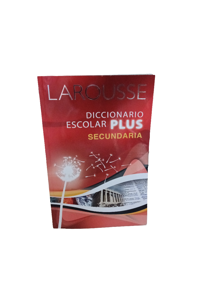 DICCIONARIO ESCOLAR PLUS SECUNDARIA LAROUSSE