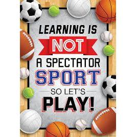 LEARNING IS NOT A SPECTATOR SPORT POSTERS