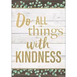 DO ALL THINGS WITH KINDNESS POSTER