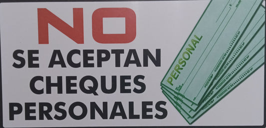 NO SE ACEPTAN CHEQUES PERSONALES SIGN