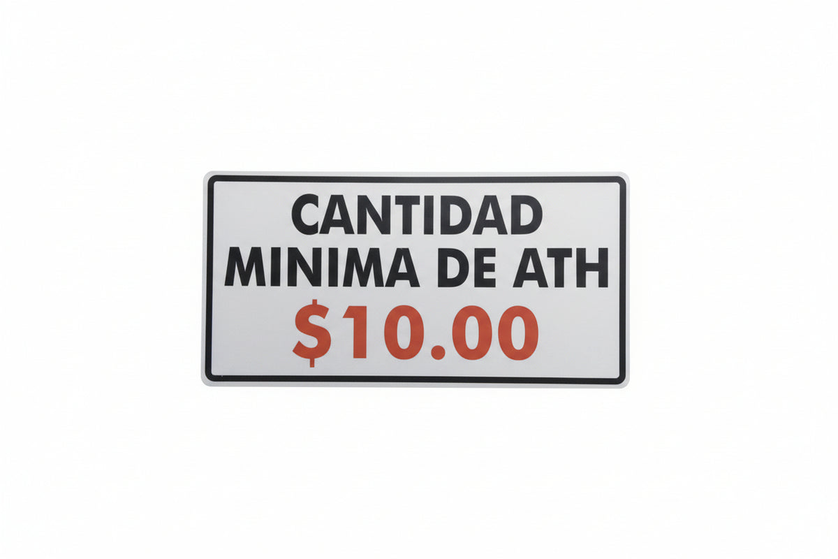 Cantidad Minima de Ath $10.00 Sign - JA Riollano