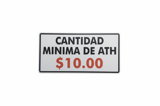 Cantidad Minima de Ath $10.00 Sign - JA Riollano