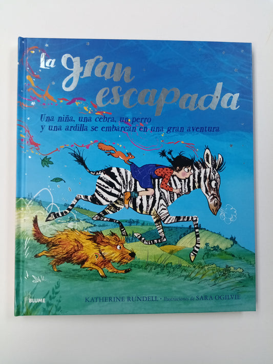GRAN ESCAPADA, LA