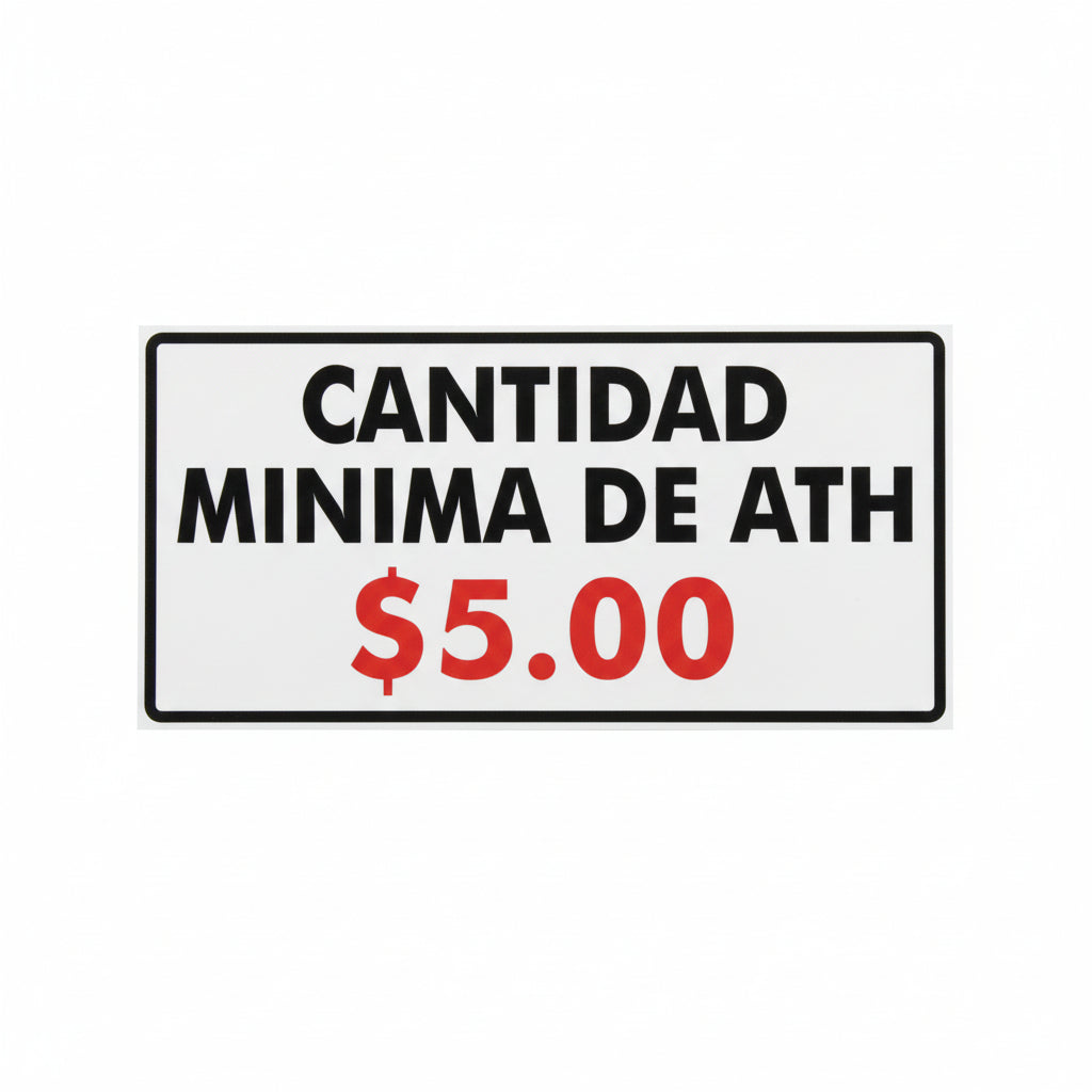 Cantidad Minima de Ath $5.00 Sign - JA Riollano