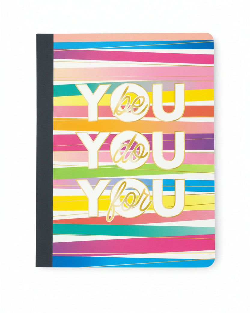 Be You, Do You, For You