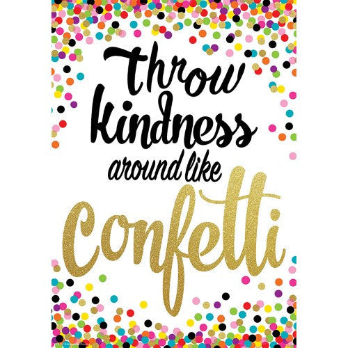 CONFETTI POSITIVE POSTER THROW KINDNESS AROUND LIK