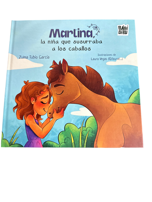 MARTINA, LA NIñA QUE SUSURRABA A LOS CABALLOS - BB
