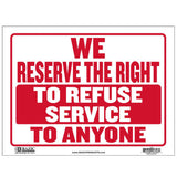 Letrero " We recerve the right to refuse service to anyone"