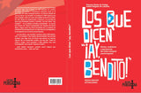 Los que dicen !Ay Bendito!