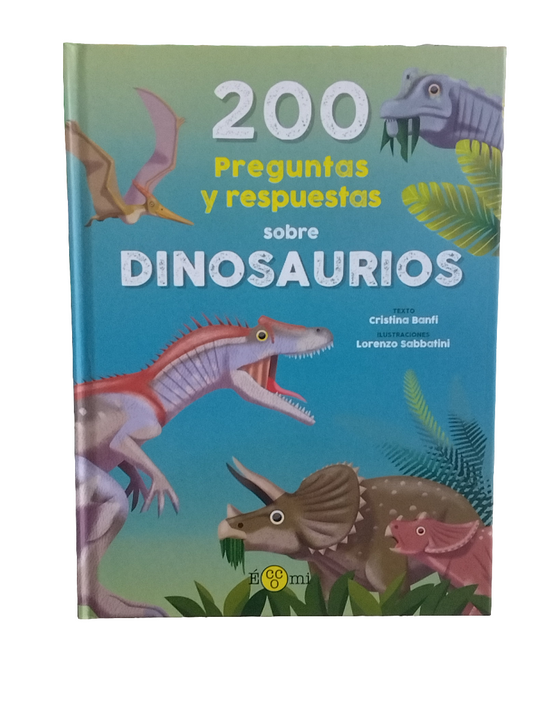200 PREGUNTAS Y RESPUESTAS SOBRE DINOSAURIOS