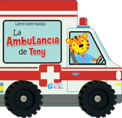 Libros sobre Ruedas | La ambulancia de Tony